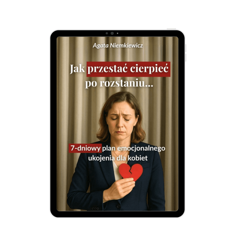 „Jak przestać cierpieć po rozstaniu” - 7-dniowy plan uzdrawiający dla kobiet