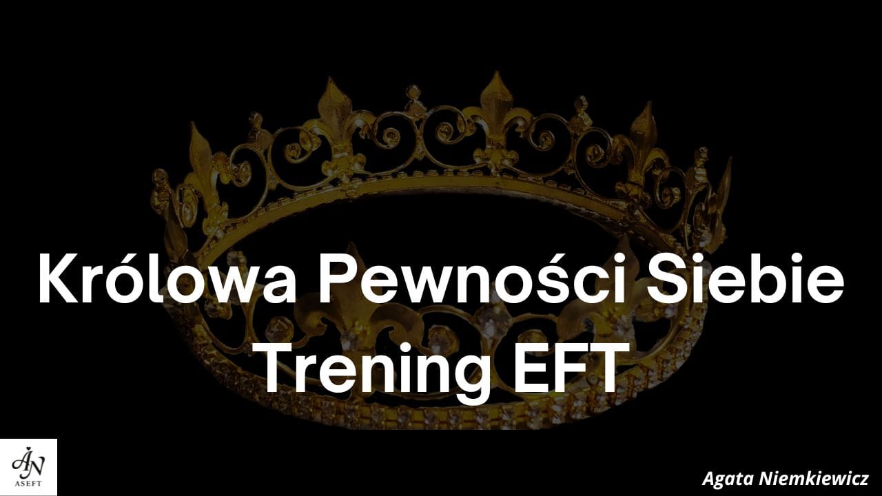 KURS “Królowa Pewności Siebie”