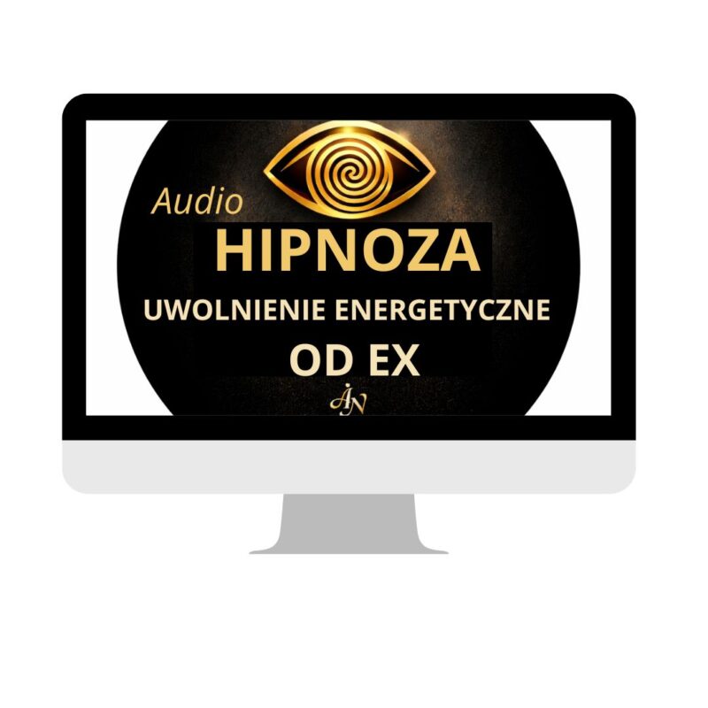 HIPNOZA Uwolnienie Energetyczne od EX